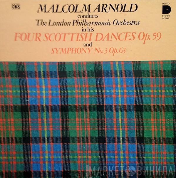 Malcolm Arnold, The London Philharmonic Orchestra - Four Scottish Dances, Op. 59 / Symphony No. 3, Op. 63