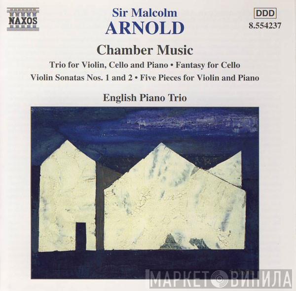 Malcolm Arnold, English Piano Trio - Chamber Music