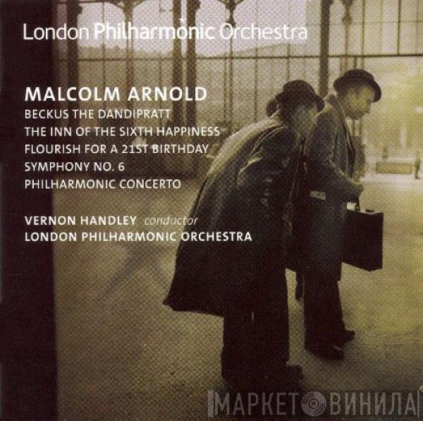 Malcolm Arnold, The London Philharmonic Orchestra, Vernon Handley - Handley Conducts Arnold
