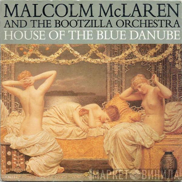 Malcolm McLaren And The Bootzilla Orchestra - House Of The Blue Danube