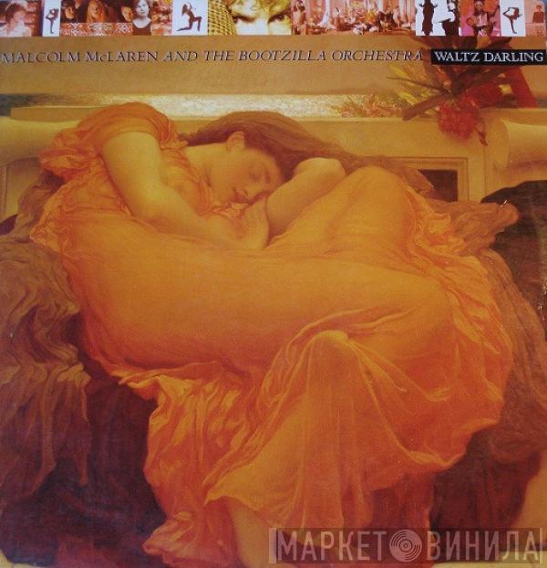  Malcolm McLaren And The Bootzilla Orchestra  - Waltz Darling
