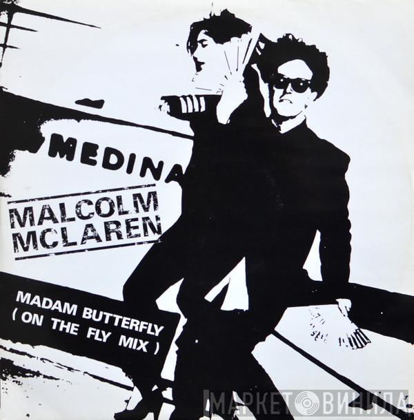  Malcolm McLaren  - Madam Butterfly (On The Fly Mix)