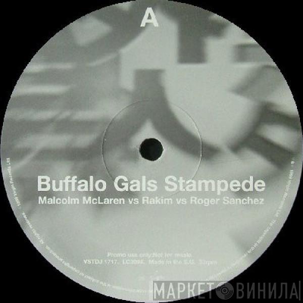 Malcolm McLaren, Rakim, Roger Sanchez - Buffalo Gals Stampede