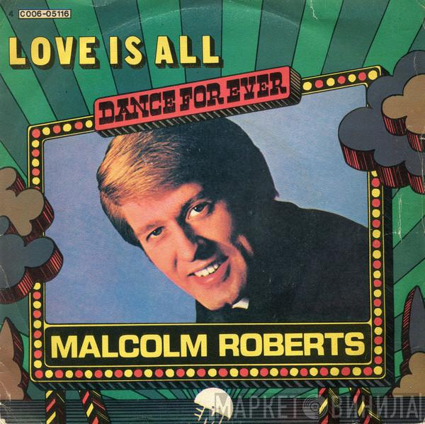  Malcolm Roberts  - Love Is Al / This Is My Life