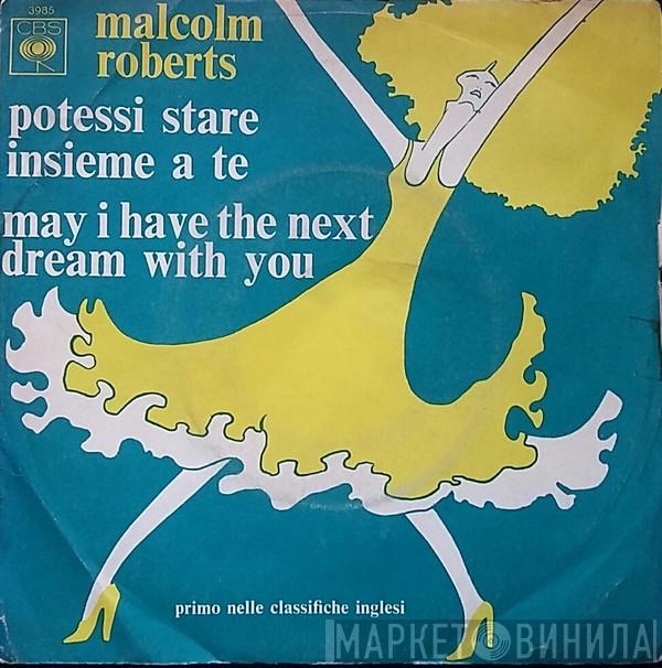  Malcolm Roberts  - Potessi Stare Insieme A Te / May I Have The Next Dream With You