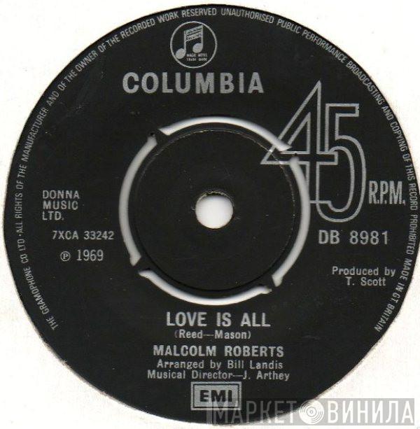 Malcolm Roberts - Love Is All / God Bless Joanna