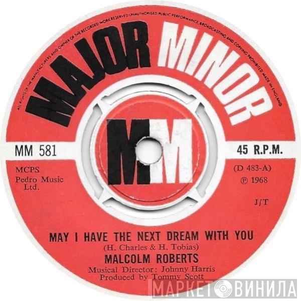 Malcolm Roberts - May I Have The Next Dream With You