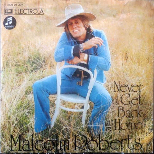  Malcolm Roberts  - Never Get Back Home
