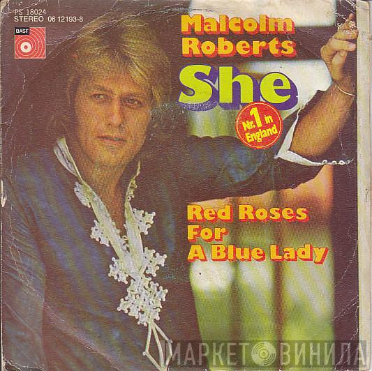  Malcolm Roberts  - She