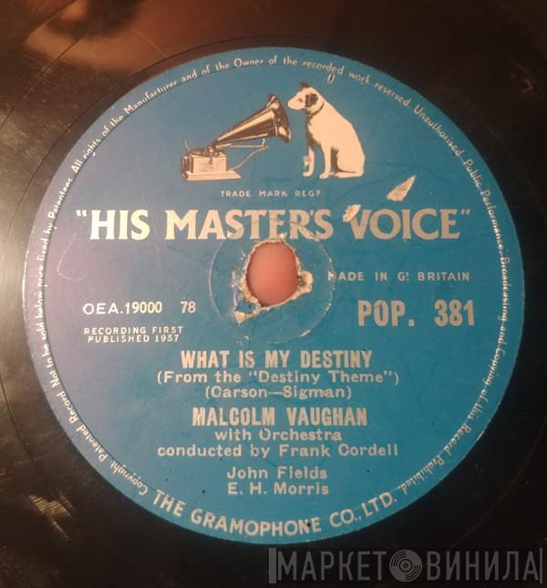 Malcolm Vaughan - What Is My Destiny / Oh! My Papa