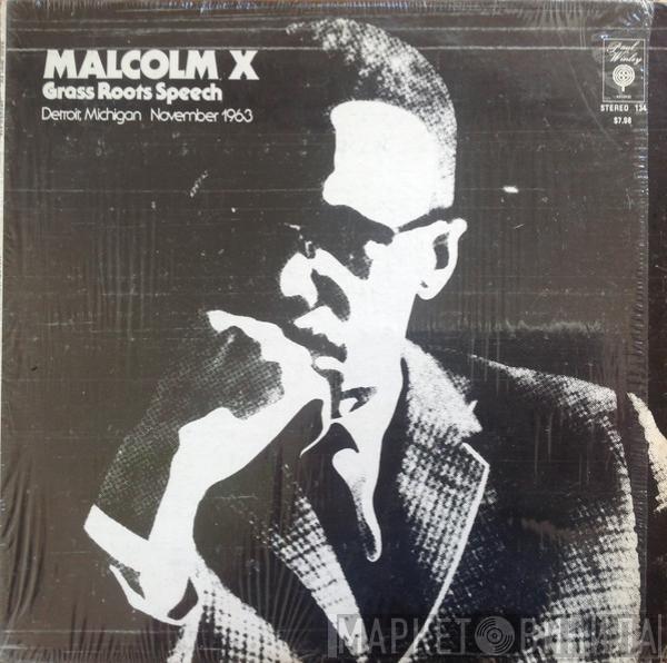 Malcolm X - Grass Roots Speech Detroit, Michigan November 1963