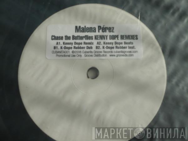 Malena Pérez - Chase The Butterflies (The Kenny Dope Remixes)