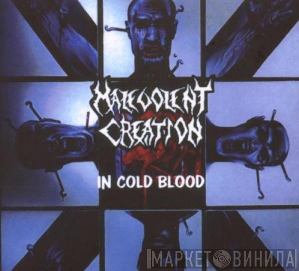  Malevolent Creation  - In Cold Blood