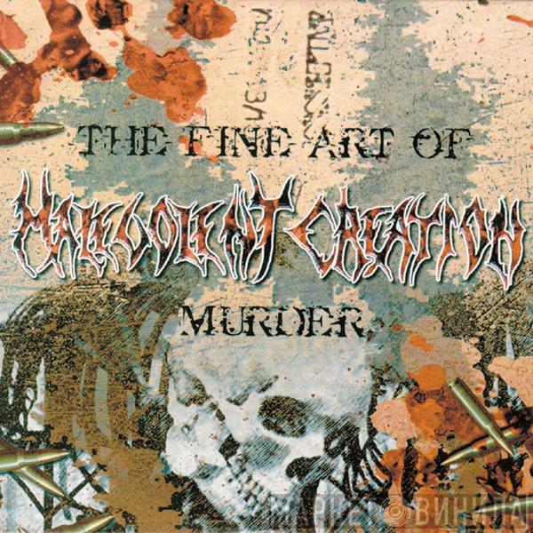  Malevolent Creation  - The Fine Art Of Murder