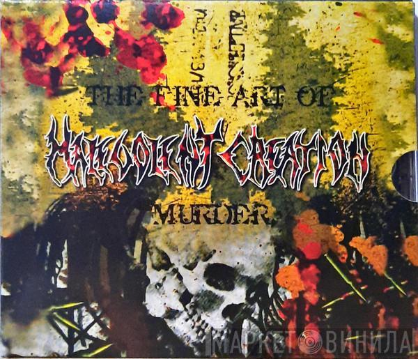  Malevolent Creation  - The Fine Art Of Murder