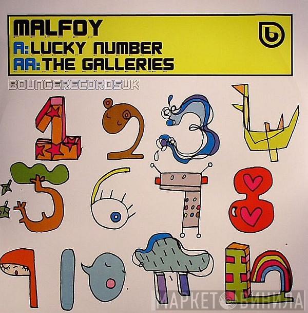 Malfoy - Lucky Number / The Galleries