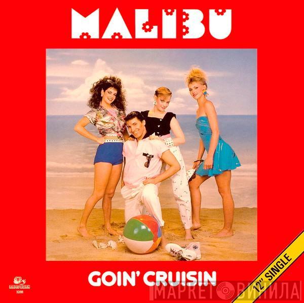 Malibu  - Goin' Cruisin'