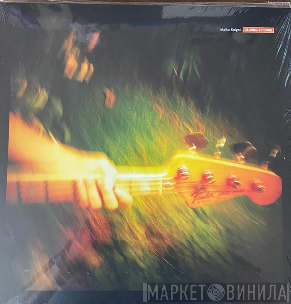 Malka Spigel - Gliding & Hiding