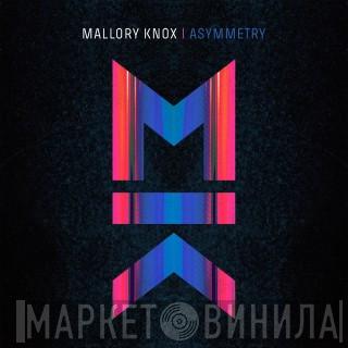 Mallory Knox  - Asymmetry