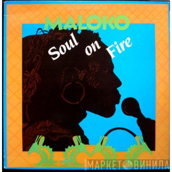 Maloko - Soul On Fire