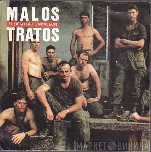  Malos Tratos  - El Beso Del Camaleón