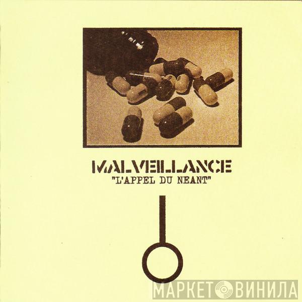 Malveillance - L'appel Du Neant / Le Froid Du Nord