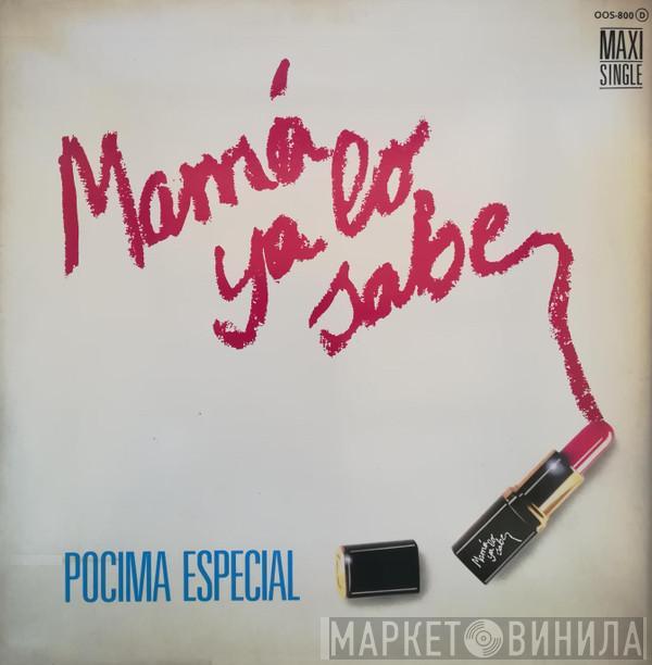 Mamá Ya Lo Sabe - Pocima Especial