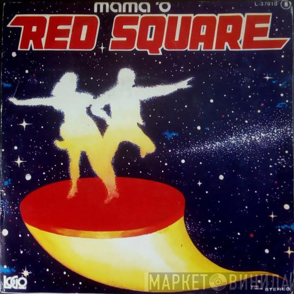 Mama 'O - Red Square