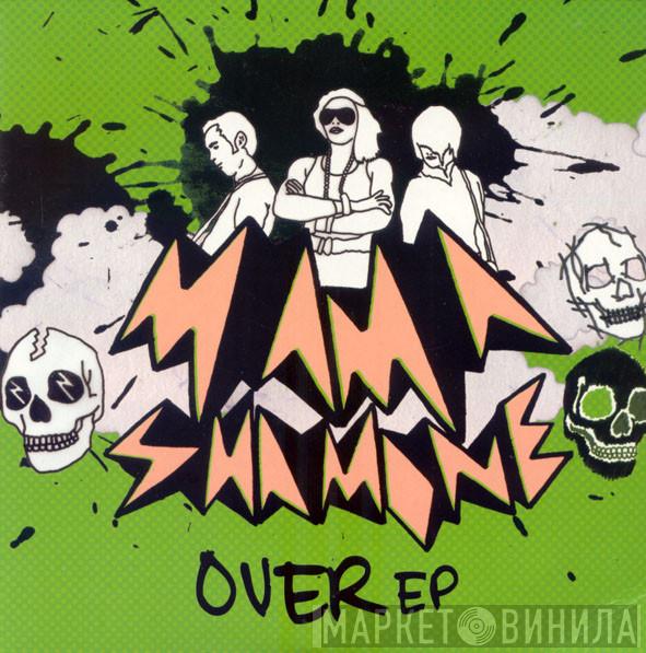 Mama Shamone - Over EP