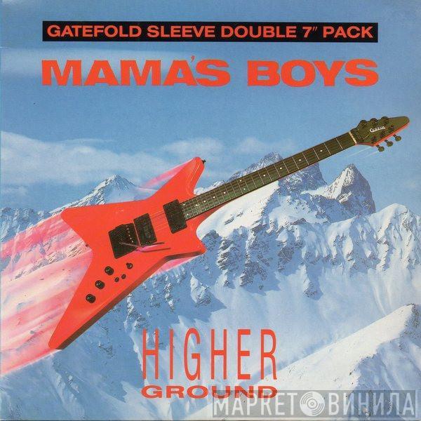 Mama's Boys - Higher Ground