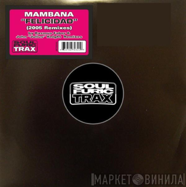 Mambana - Felicidad (2005 Remixes)