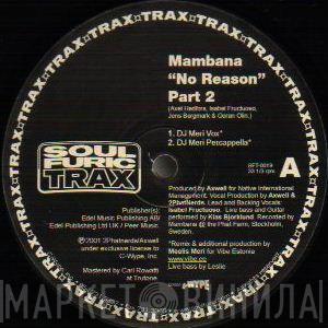 Mambana - No Reason (Part 2)