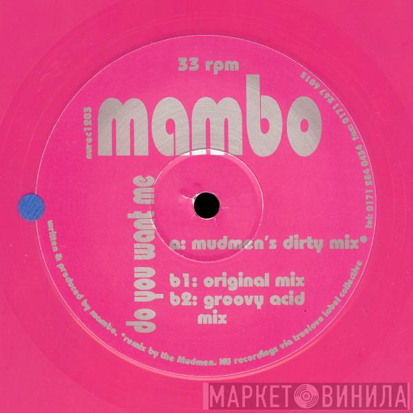  Mambo  - Do You Want Me