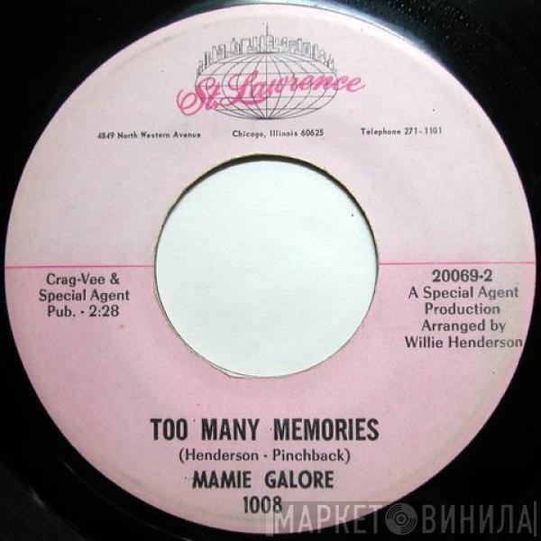 Mamie Galore - Too Many Memories / Have Faith In Me