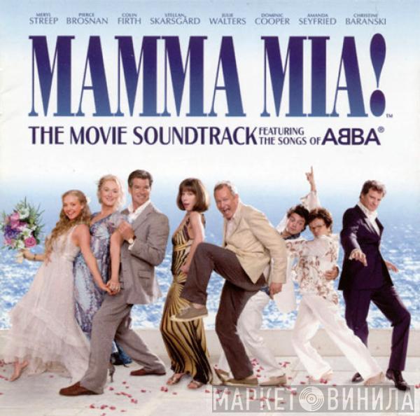  - Mamma Mia! (The Movie Soundtrack Featuring The Songs Of ABBA)