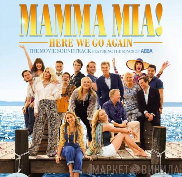  - Mamma Mia! Here We Go Again (The Movie Soundtrack Featuring The Songs Of ABBA)