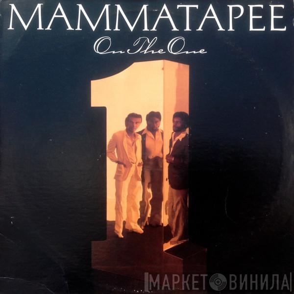  Mammatapee  - On The One