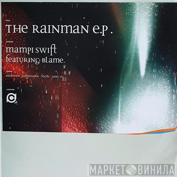 Mampi Swift, Blame - The Rainman E.P.