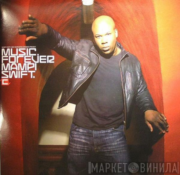 Mampi Swift - Music Forever