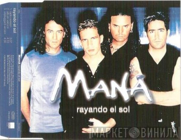 Maná - Rayando El Sol