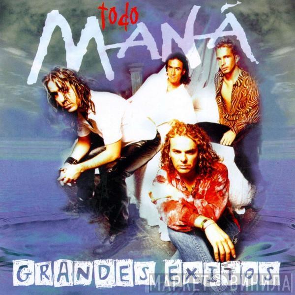 Maná - Todo Maná: Grandes Éxitos