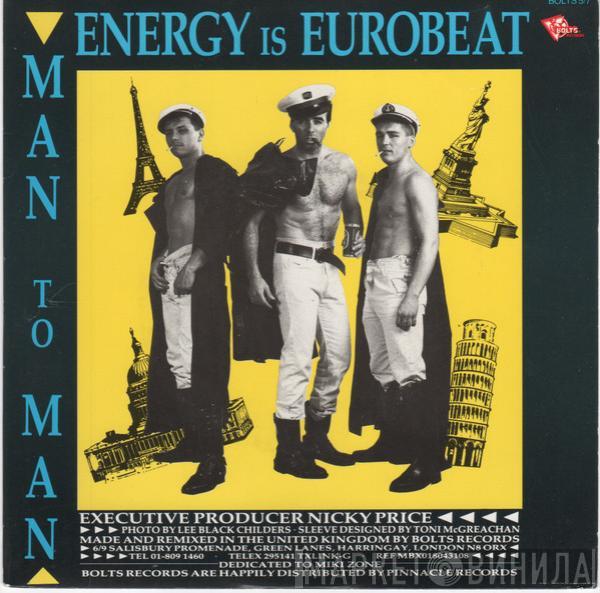  Man 2 Man  - Energy Is Eurobeat