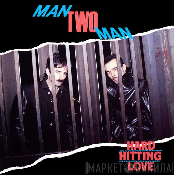 Man 2 Man - Hard-Hitting Love