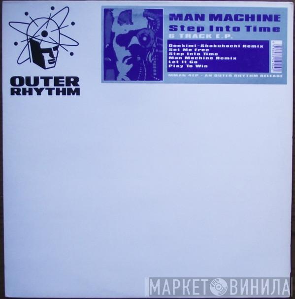 Man Machine - Step Into Time E.P.
