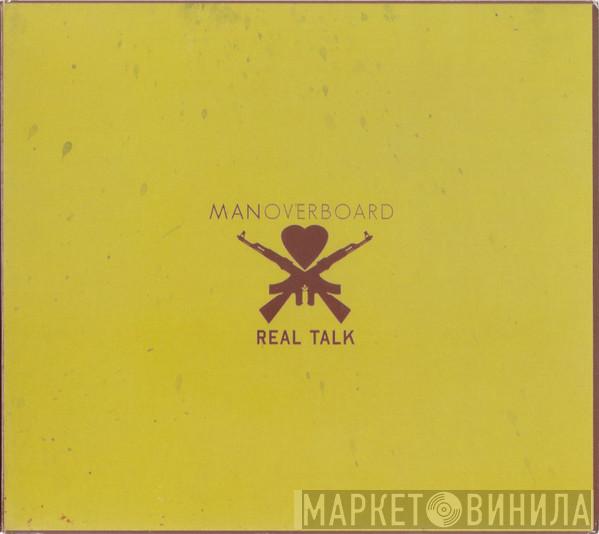  Man Overboard  - Real Talk