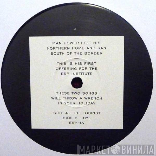  Man Power   - The Tourist / Oye