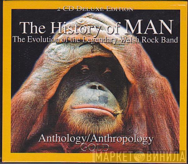 Man - The History Of Man - The Evolution Of The Legendary Welsh Rock Band