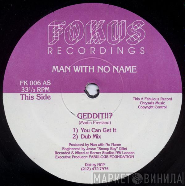  Man With No Name  - Geddit !!? / 120 Something