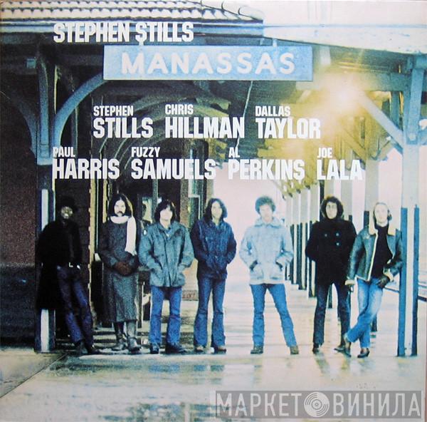 - Manassas , Stephen Stills , Chris Hillman , Dallas Taylor , Paul Harris  , Calvin "Fuzzy" Samuels , Al Perkins  Joe Lala  - Manassas