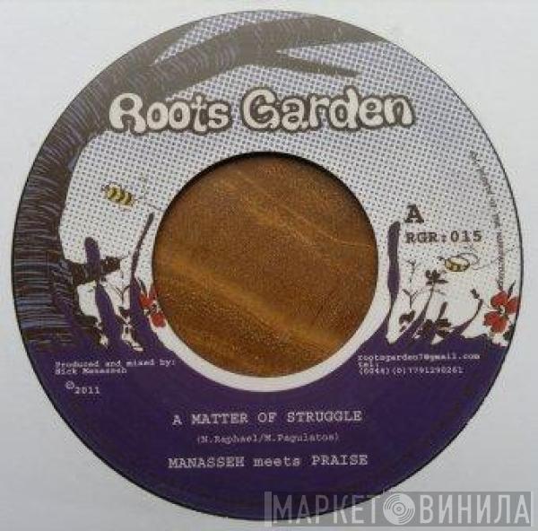 Manasseh, Praise  - A Matter Of Struggle